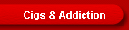 Cigs & Addiction